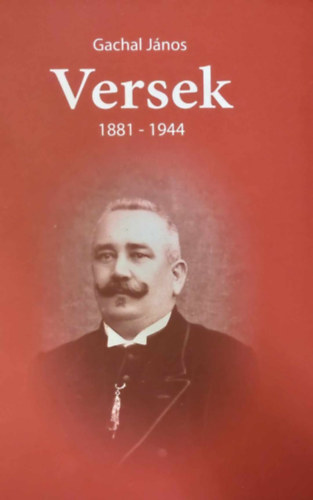 Gachal Jnos - Versek (1881-1944)