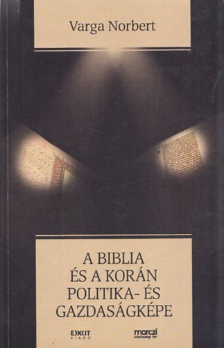 Varga Norbert - A Biblia s a Korn politika- s gazdasgkpe