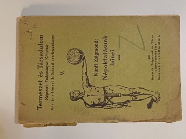 Kúnfi Zsigmond - Népoktatásunk bűnei (Természet és társadalom)