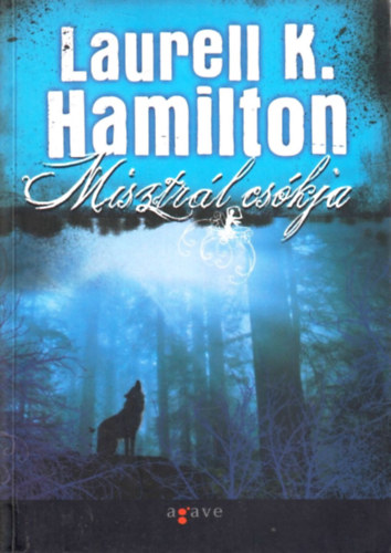 Laurell K. Hamilton - Misztrál csókja