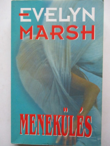 Evelyn Marsh - Menek�l�s