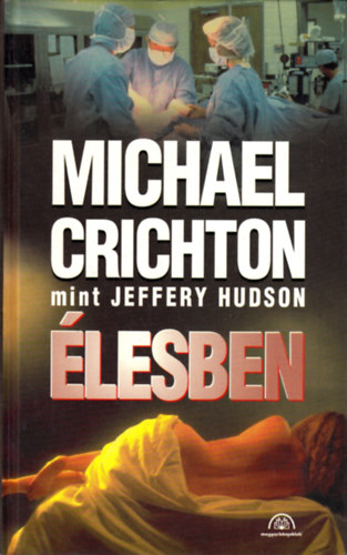 Michael Crichton mint Jeffrey Hudson - Élesben