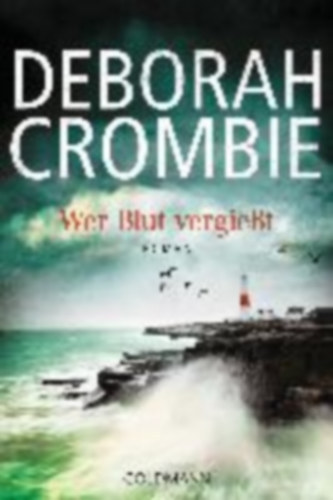 Deborah Crombie - Wer Blut vergiet