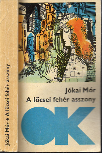 Jókai Mór - A lőcsei fehér asszony