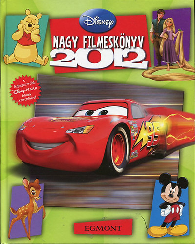 Nagy filmeskönyv 2012 kedvenc Disney-Pixar szereplőiddel