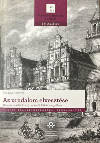 Szilágyi Adrienn - Az uradalom elvesztése