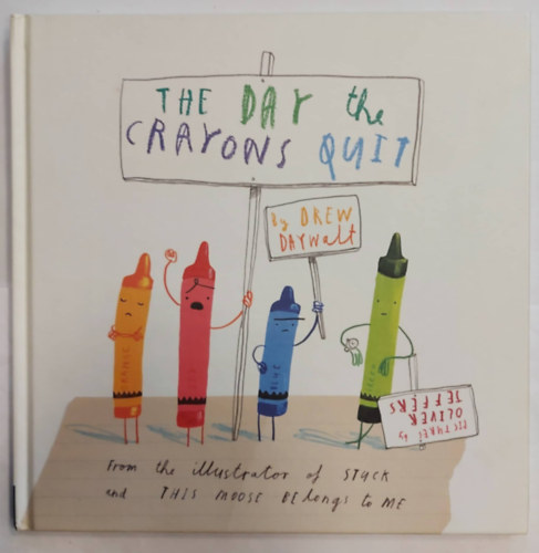 Drew Daywalt - The Day the Crayons Quit (Angol nyelv meseknyv gyermekeknek)