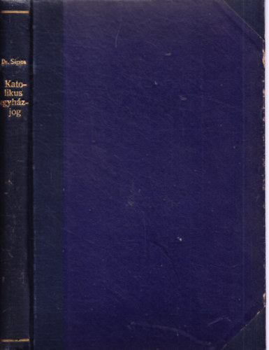 Dr. Sipos Istv�n - Katolikus egyh�zjog