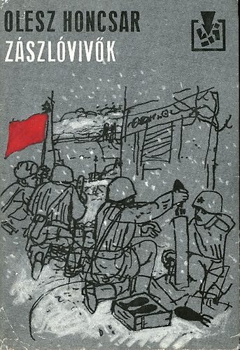 Olesz Honcsar - Z�szl�viv�k