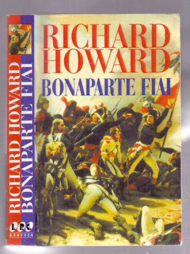 Richard Howard - Bonaparte fiai (Bonaparte's Sons)