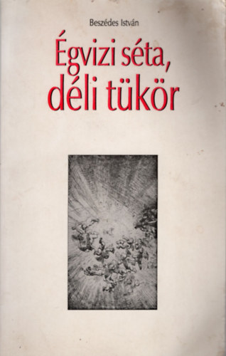 Besz�des Istv�n - �gvizi s�ta, d�li t�k�r