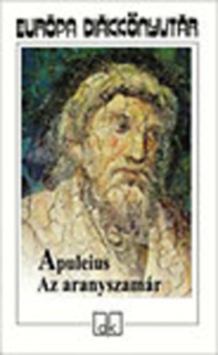 Apuleius - Az aranyszamr - Eurpa Dikknyvtr