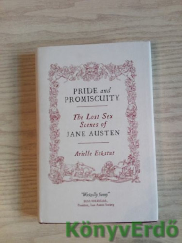 Arielle Eckstut - Pride and Promiscuity