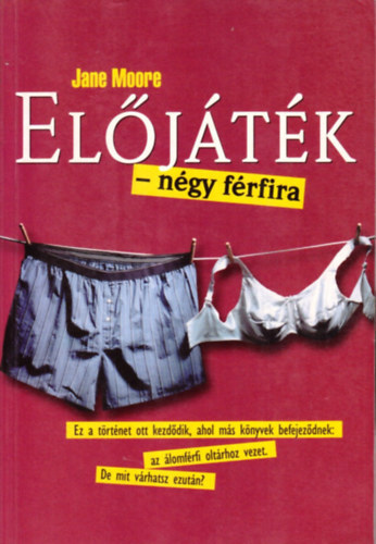 Jane Moore - Eljtk ngy frfira
