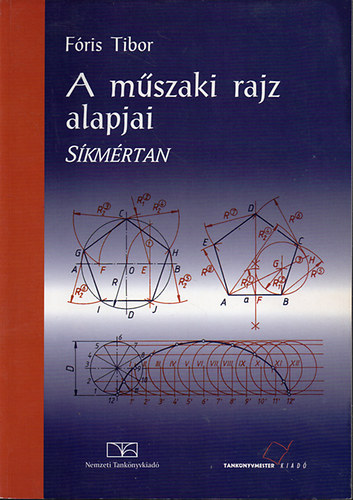 Fris Tibor - A mszaki rajz alapjai - Skmrtan