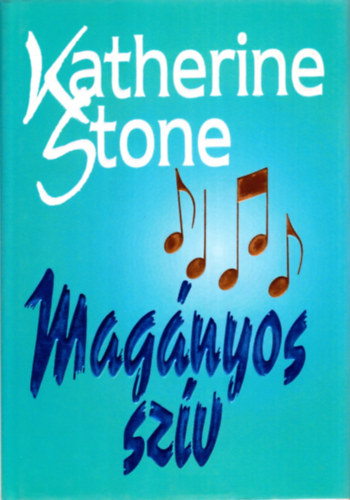 Katherine Stone - Mag�nyos sz�v
