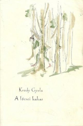 Kr�dy Gyula - A l�csei kakas