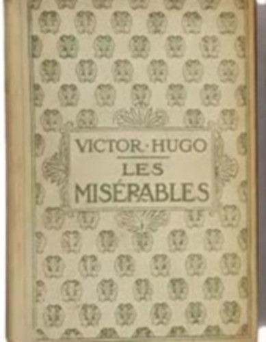 Victor Hugo - Les Misrables I.