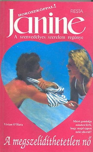 Vivian O'Hara - A megszeldthetetlen n (Janine)