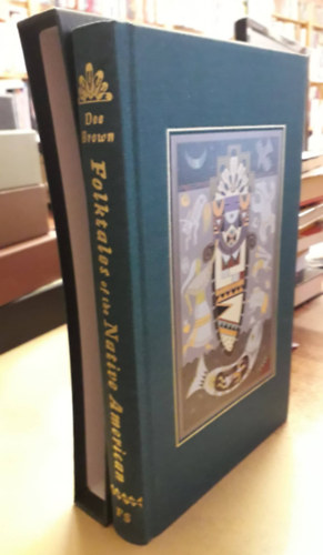 Dee Brown - Folktales of the Native American ("N�pmes�k az indi�nokr�l" angol nyelven)