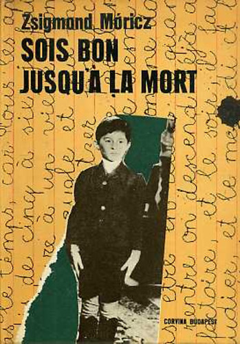 Móricz Zsigmond - Sois bon jusqu'a la mort