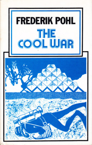 Frederik Pohl - The Cool War