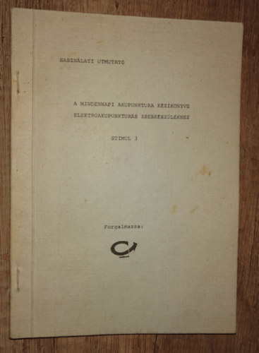 A mindennapi akupunktúra kézikönyve elektroakupunktúrás készülékhez