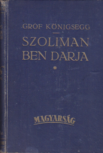 Knigsegg Lajos - Szoliman ben Darja