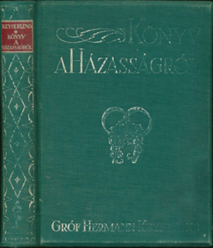 Hermann gr�f Keyserling - K�nyv a h�zass�gr�l