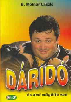 B. Molnár László - Dáridó és ami mögötte van