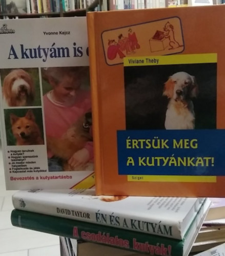 David Taylor, Yvonne Kejcz, Veress Istv�n  Viviane Theby (szerk.) - 4 db szakk�nyv, kutyanevel�s: A csod�latos kuty�k+ �n �s a kuty�m+ �rts�k meg a kuty�nkat!+ A kuty�m is �rt