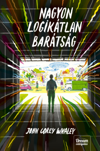 John Corey Whaley - Nagyon logiktlan bartsg