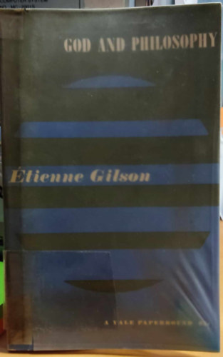 �tienne Gilson - God and Philosophy (New Haven Yale University Press)