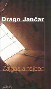 Drago Jancar - Zajg�s a fejben