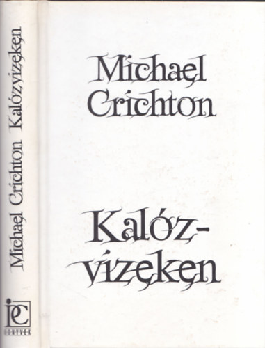 Michael Crichton - Kalzvizeken