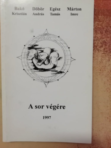 Dbr Andrs, Egsz Tams, Mrton Imre Bak Krisztin - A sor vgre