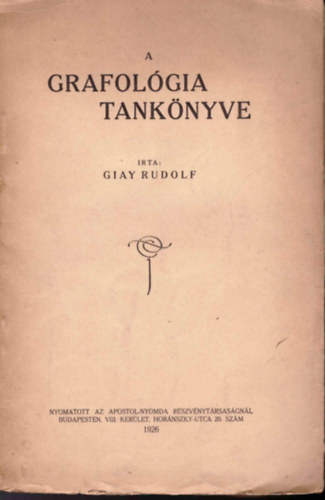 Giay Rudolf - A grafolgia tanknyve