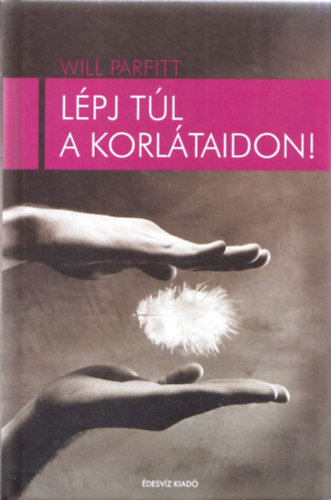 Will Parfitt - L�pj t�l a korl�taidon!