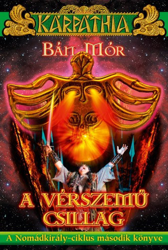 B�n M�r - A v�rszem� csillag (A Nom�dkir�ly-ciklus m�sodik k�nyve)