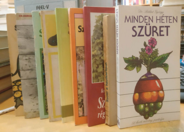 Kriszten Gy�rgy, Dr.Szent-Mikl�ssy Ferenc, Dr. B�lint Gy�rgy Proh�szka Ferenc - 9 db Majdnem bor: Minden h�ten sz�ret; Sz�l� a h�zikertben; Sz�l�sgazd�lnak r�gi �s �j m�vel�sm�dok; Sz�l�sgazd�k k�nyve; Sz�p sz�l�b�l finom bort!; Olt�s, szemz�s, dugv�nyoz�s; Sz�l�lugas; A must �s a bor egyszer� kezel