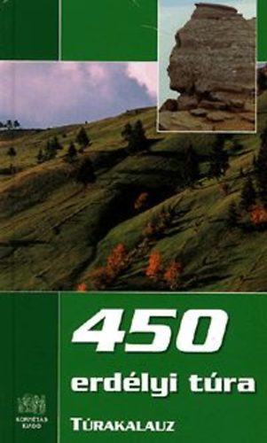 Pusztay S�ndor; Zsigmond Enik� - 450 erd�lyi t�ra - T�rakalauz