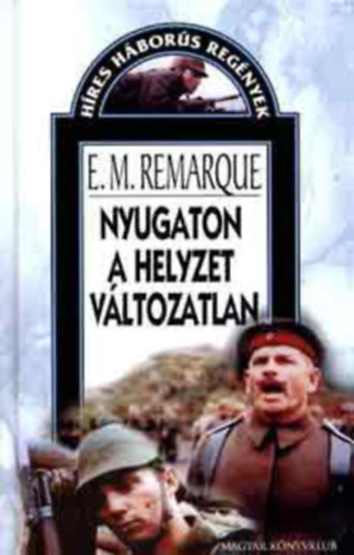 Erich Maria Remarque - Nyugaton a helyzet vltozatlan