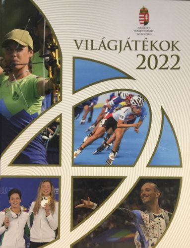 Bányász Árpád, Járosi Péter, Turák Péter Járosi Péter (szerk.) - Világjátékok 2022