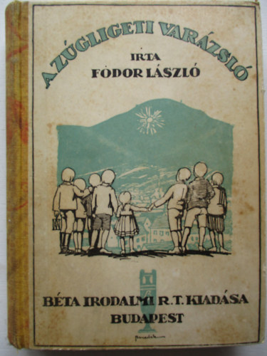 Fodor László - A Zugligeti varázsló