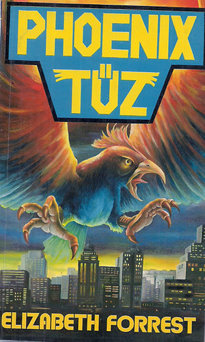 Elizabeth Forrest - Phoenix t�z