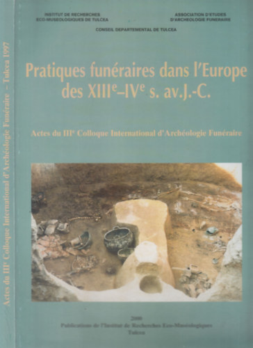 Pratiques fun�raires dans l'Europe des XIIIe-IVe s. av.J.-C. (francia-angol nyelv�)