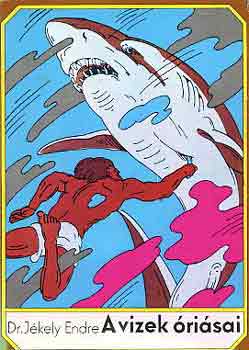 J�kely Endre - A vizek �ri�sai