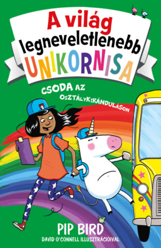 Pip Bird - A vil�g legneveletlenebb unikornisa 5. - Csoda az oszt�lykir�ndul�son