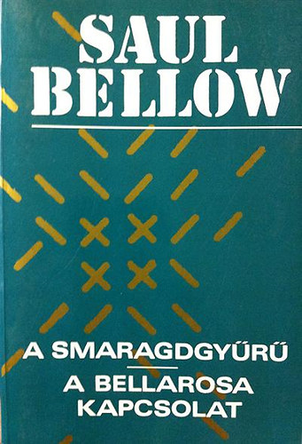 Saul Bellow - A smaragdgyűrű-A Bellarosa kapcsolat