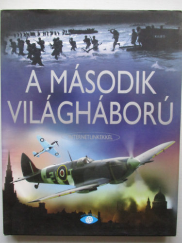 Paul Dowswell - A msodik vilghbor (internetlinkekkel)